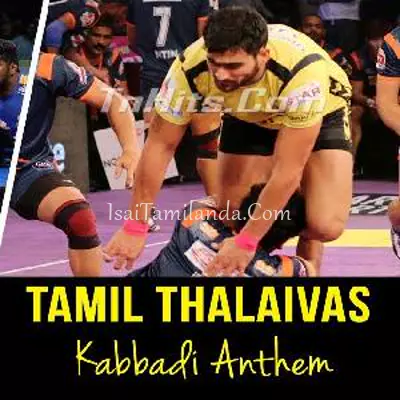 Tamil Thalaivas - Kabbadi Anthem