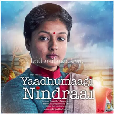 Yaadhumaagi Nindra.. Poster