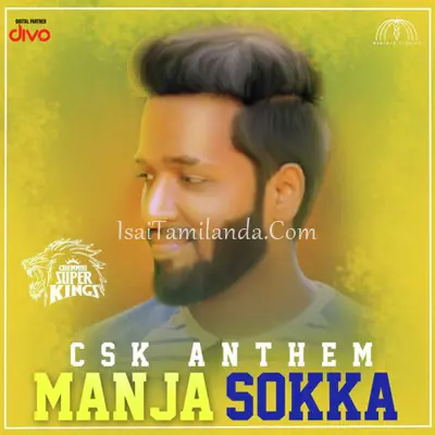 Manja Sokka (CSK Anthem)