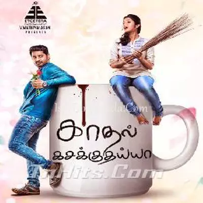 Kadhal Kasakuthaiy.. Poster